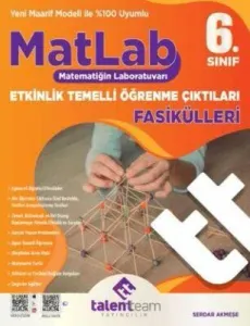 Talentteam Yayıncılık 6.Sınıf Matlab Etkinlik Temelli Öğrenme Çıktıları Fasikülleri