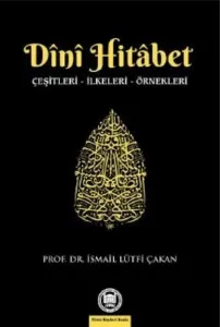 Dini Hitabet; Çeşitleri - İlkeleri - Örnekleri