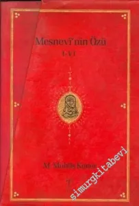 Mesnevinin Özü: Mesnevinin Bütün Bahislerinden Seçmeler  2 Cilt -        2005