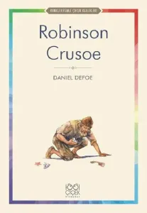 Robinson Crusoe-Renkli Resimli Çocuk Klasikleri