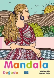 Mandala - Doğada;Yetişkinler İçin Boyama Kitabı
