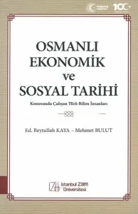 Osmanlı Ekonomik ve Sosyal Tarihi