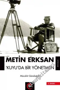 Metin Erksan: Kuyu'da Bir Yönetmen -         2020