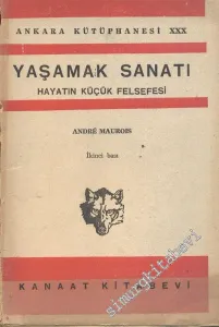 Yaşamak Sanatı: Hayatın Küçük Felsefesi -        1942