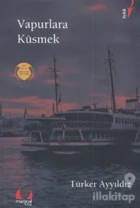 Vapurlara Küsmek