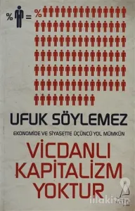 Vicdanlı Kapitalizm Yoktur
