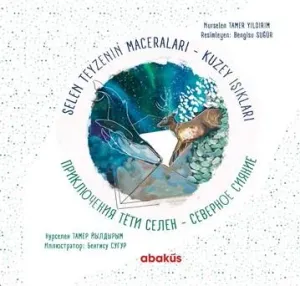 Selen Teyzenin Maceraları - Kuzey Işıkları