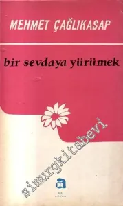 Bir Sevdaya Yürümek -