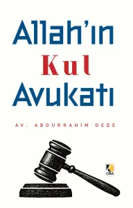 ALLAH’IN KUL AVUKATI