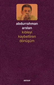 Kıbleyi Kaybettiren Dönüşüm