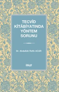 Tecvîd Kitâbiyatında Yöntem Sorunu