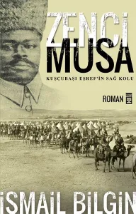 Zenci Musa; Kuşçubaşı Eşref'in Sağ Kolu