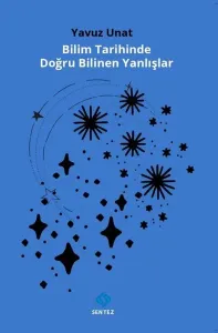 Bilim Tarihinde Doğru Bilinen Yanlışlar