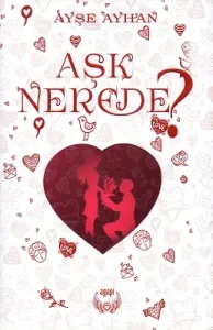 Aşk Nerede?