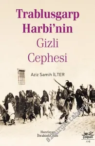 Trablusgarp Harbi'nin Gizli Cephesi -         2019