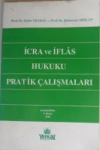 İcra ve İflas Hukuku Pratik Çalışmaları