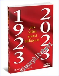 1923 - 2023 Yüz Yılın Siyasi Hikayesi -         2023