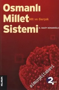 Osmanlı Millet Sistemi: Mit ve Gerçek -        2007