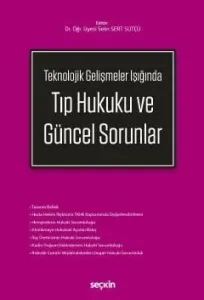 Tıp Hukuku ve Güncel Sorunlar