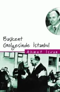 Başkent Gölgesinde İstanbul