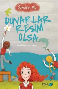 Duvarlar Resim Olsa FOM Kitap 9786059166836