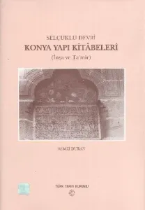 Selçuklu Devri Konya Yapı Kitabeleri