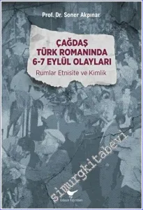 Çağdaş Türk Romanında 6-7 Eylül Olayları -         2022