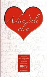 Aşkın Dili Olsa