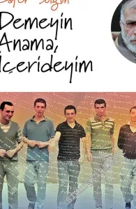 Demeyin Anama İçerideyim -        2017