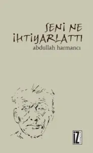 Seni Ne İhtiyarlattı