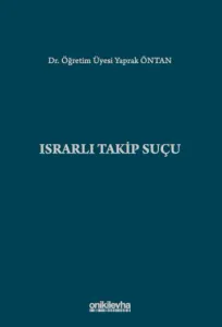 Israrlı Takip Suçu