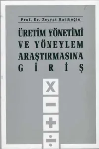 Üretim Yönetimi ve Yöneylem Araştırmasına Giriş