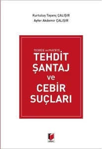 Tehdit Şantaj ve Cebir Suçları