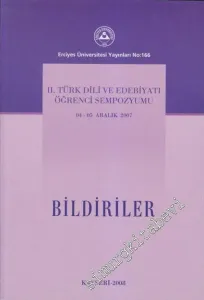 Bildiriler: 2. Türk Dili ve Edebiyatı Öğrenci Sempozyumu  04 -05 Aralık 2007 -        2008