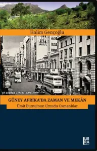 Güney Afrika'da Zaman ve Mekan - Ümit Burnu'nun Umudu Osmanlılar