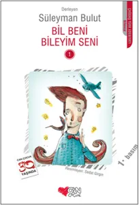 Bil Beni Bileyim Seni Süleyman Bulut Can Çocuk Yayınları 9789750714009