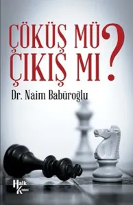 Çıkış Mı Çöküş Mü