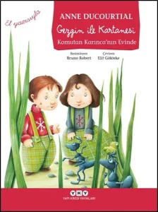 Gezgin ile Kartanesi Komutan Karınca'nın Evinde; El Yazısıyla