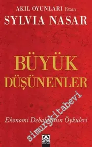 Büyük Düşünenler: Ekonomi Dehalarının Öyküleri -        2013