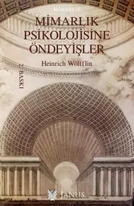 Mimarlık Psikolojisine Öndeyişler