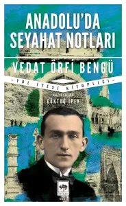 Anadolu'da Seyahat Notları
