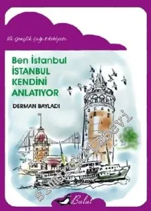 Ben İstanbul: İstanbul Kendini Anlatıyor -