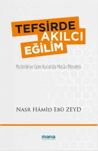 Tefsirde Akılcı Eğilim; Mu'tezile'ye Göre Kur'an'da Mecâz Meselesi