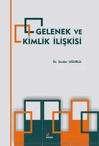 Gelenek Ve Kimlik İlişkisi