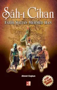 Şâh-ı Cihan; Fatih Sultan Mehmed Han