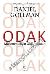 Odak : Mükemmeliğin Gizli Anahtarı -