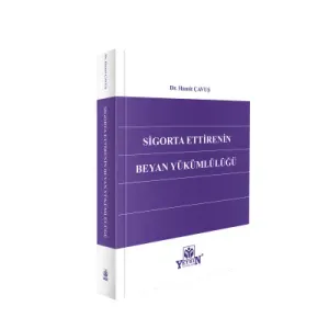 Sigorta Ettirenin Beyan Yükümlülüğü
