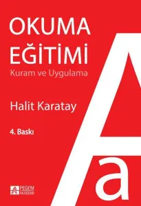 Okuma Eğitimi Kuram ve Uygulama  Halit Karatay