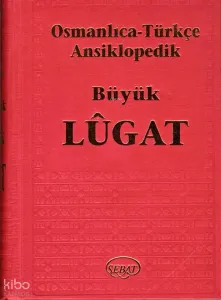 Osmanlıca-Türkçe Ansiklopedik Büyük Lügat