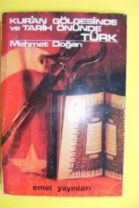 Kur'an Gölgesinde Ve Tarih Önünde Türk